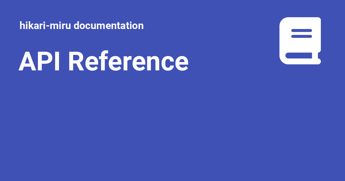 Api reference hikari miru documentation